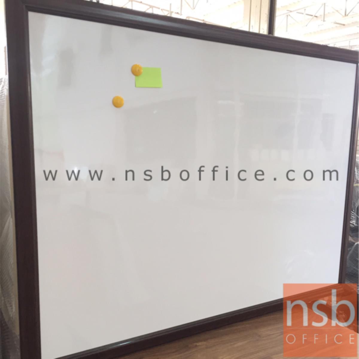 กระดานไวท์บอร์ดแบบแขวน White board   ขอบไม้สีโอ๊ค ไม่มีรางวางแปรง (พร้อมงานติดตั้งบนผนัง) 