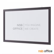 G01A033-11:กระดานไวท์บอร์ดแบบแขวน White board    ขอบไม้สีโอ๊ค 120H*240W cm. ไม่มีแม่เหล็ก ไม่มีรางวางแปรง 