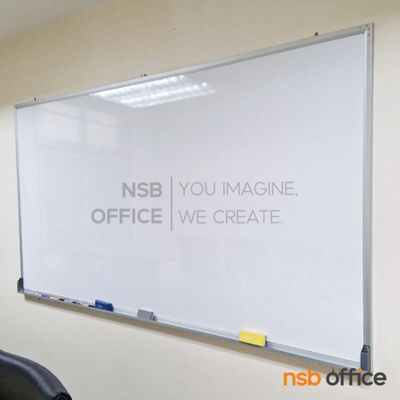 กระดานไวท์บอร์ด White board ขนาดใหญ่  รุ่น Diann (ไดแอนน์) ขอบอลูมิเนียมขนาด  1" * 1/2" นิ้ว (พร้อมงานติดตั้งบนผนัง) 