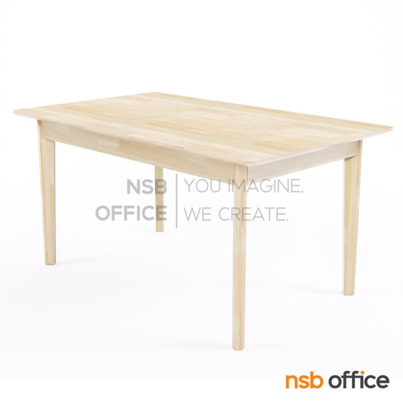 G14A244:โต๊ะสี่เหลี่ยม ไม้ยางพารา top ลามิเนต HPL รุ่น Jinny (จินนี่) 120, 150, 180W และ 210W cm. 