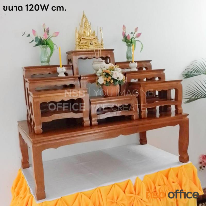 โต๊ะหมู่บูชา ไม้สักล้วน หมู่ 9 รุ่น สุวรรณ  (หน้ากว้าง 7, 9 นิ้ว) 