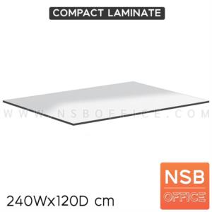 แผ่น compact laminate  compact 240W*180D